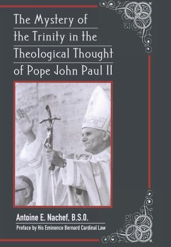 The Mystery of the Trinity in the Theological Thought of Pope John Paul II - Nachef, Antoine