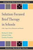 Solution Focused Brief Therapy in Schools: A 360 Degree View of Research and Practice