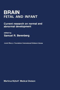 Brain Fetal and Infant: Current Research on Normal and Abnormal Development - Berenberg, S. R.