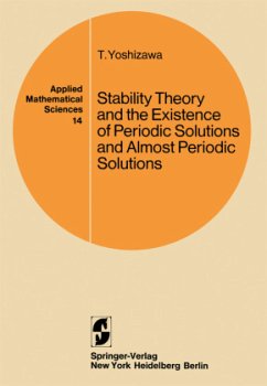 Stability Theory and the Existence of Periodic Solutions and Almost Periodic Solutions - Yoshizawa, T.