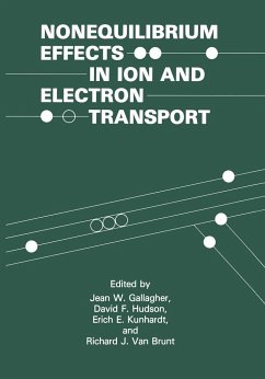 Nonequilibrium Effects in Ion and Electron Transport - Gallagher, Jean W.