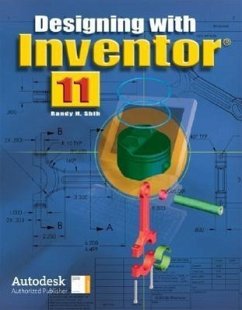 Designing with Inventor 11, Student Edition - Shih, Randy