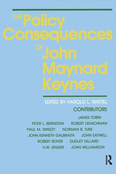 The Policy Consequences of John Maynard Keynes