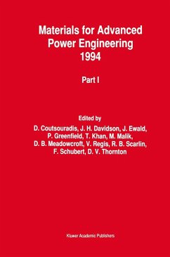 Materials for Advanced Power Engineering 1994 - Coutsouradis, D. / Davidson, J.H. / Ewald, J. / Greenfield, P. / Khan, T. / Malik, M. / Meadowcroft, D.B. / Regis, V. / Scarlin, R.B. / Schubert, F. / Thornton, D.V. (Hgg.)