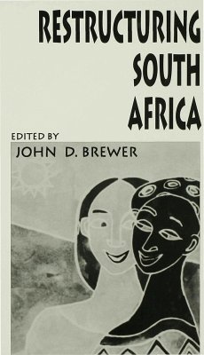 Restructuring South Africa - Brewer, John D.