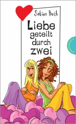 Liebe geteilt durch zwei, Neuausgabe - Both, Sabine