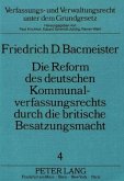 Die Reform des deutschen Kommunalverfassungsrechts durch die britische Besatzungsmacht