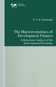 The Macroeconomics of Development Finance - Fitzgerald, Valpy