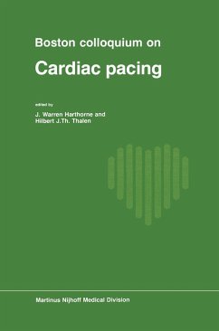 Boston Colloquium on Cardiac Pacing - Harthorne, J.W. / Thalen, Hilbert J.Th. (eds.)