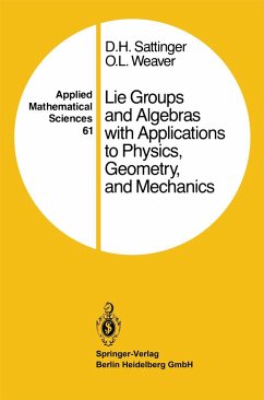 Lie Groups and Algebras with Applications to Physics, Geometry, and Mechanics - Sattinger, D H; Weaver, O L