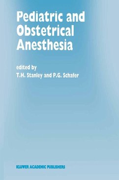 Pediatric and Obstetrical Anesthesia - Stanley, T H; Stanley, Theodore H; Postgraduate Course in Anesthesiology