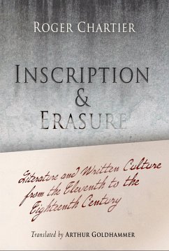 Inscription and Erasure - Chartier, Roger