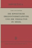 Die Sowjetische Erkenntnismetaphysik und Ihr Verhältnis zu Hegel