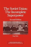 The Soviet Union: The Incomplete Superpower