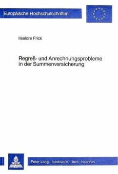 Regress- und Anrechnungsprobleme in der Summenversicherung - Frick, Ilselore