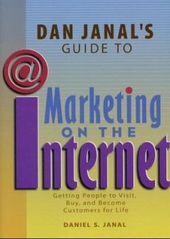 Dan Janal's Guide to Marketing on the Internet