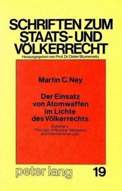 Der Einsatz von Atomwaffen im Lichte des Völkerrechts - Ney, Martin