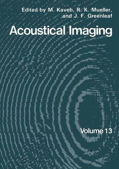 Acoustical Imaging - Kaveh, M.;Mueller, R. K.;Greenleaf, J. F.