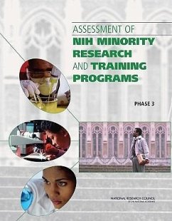 Assessment of Nih Minority Research and Training Programs - National Research Council; Policy And Global Affairs; Board On Higher Education And Workforce; Oversight Committee for the Assessment of Nih Minority Research Training Programs; Committee for the Assessment of Nih Minority Research Training Programs