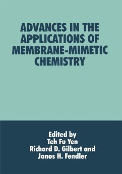 Advances in the Applications of Membrane-Mimetic Chemistry - Gilbert, Richard D; Fendler, Janos H; American Chemical Society; Symposium on Advances in Membrane-Mimetic Chemistry and Its Applications