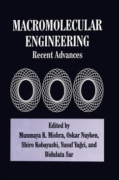 Macromolecular Engineering - Mishra; Mishra, Munmaya K; International Conference on Advanced Polymers Via Macromolecular Engineering