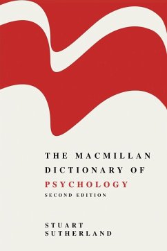 The Macmillan Dictionary of Psychology - Sutherland, Stuart