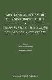 Mechanical Behavior of Anisotropic Solids / Comportment Méchanique Des Solides Anisotropes