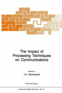 The Impact of Processing Techniques on Communications - Skwirzynski, J.K. (ed.)