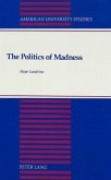 The Politics of Madness