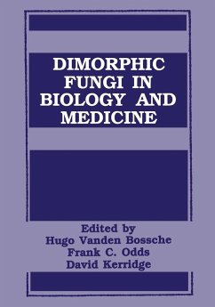Dimorphic Fungi in Biology and Medicine - Bossche, H van Den; Kerridge, David; Symposium on Topics in Mycology on Fungal Dimorphism