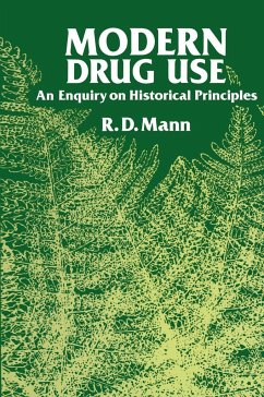 MODERN DRUG USE 1984/E - Mann, R. D.