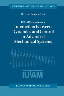 IUTAM Symposium on Interaction between Dynamics and Control in Advanced Mechanical Systems - van Campen, Dick H. (ed.)