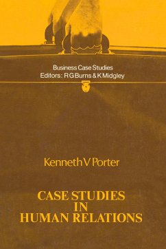 Case Studies in Human Relations - Porter, Kenneth V.