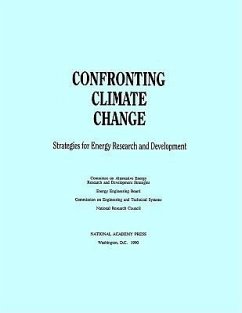 Confronting Climate Change - National Research Council; Division on Engineering and Physical Sciences; Commission on Engineering and Technical Systems; Energy Engineering Board; Committee on Alternative Energy Research and Development Strategies