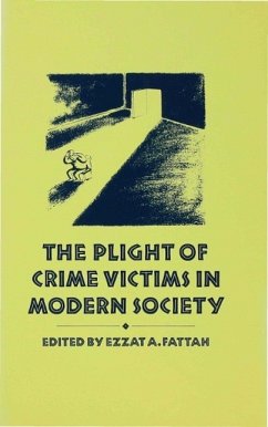 The Plight of Crime Victims in Modern Society - Fattah, Ezzat A.