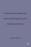 The New Economic Model in Latin America and Its Impact on Income Distribution and Poverty