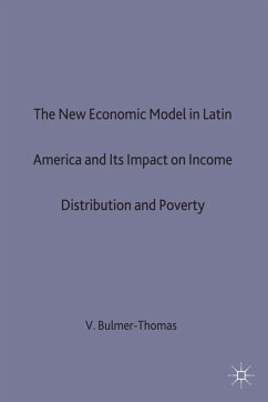 The New Economic Model in Latin America and Its Impact on Income Distribution and Poverty - Bulmer-Thomas, Victor