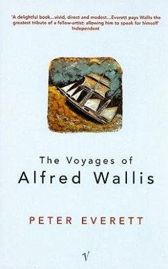 The Voyages of Alfred Wallis - Everett, Peter