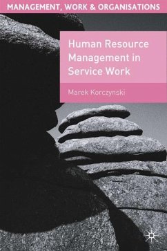 Human Resource Management in Service Work - Korczynski, Marek