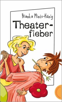 Theaterfieber, Neuausgabe - Minte-König, Bianka