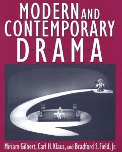 Modern and Contemporary Drama - Gilbert, Miriam; Klaus, Carl H; Field, Bradford S