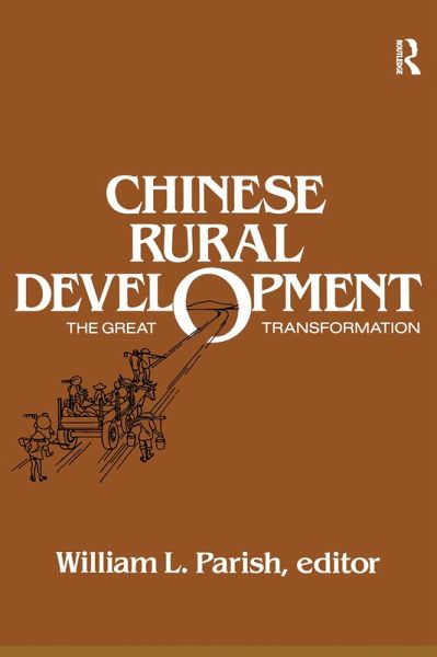 Chinese Rural Development: The Great Transformation Chinese Rural Development: The Great Transformation