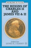 The Reigns of Charles II and James VII & II The Reigns of Charles II and James VII & II