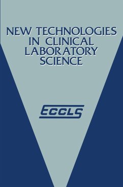 New Technologies in Clinical Laboratory Science: Proceedings of the Fifth Eccls Seminar Held at Siena, Italy, 23-25 May 1984 - Shinton, K. (ed.)