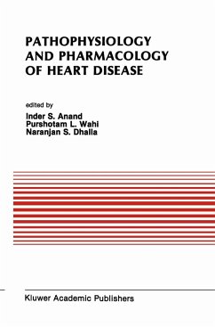Pathophysiology and Pharmacology of Heart Disease - Dhalla, Naranjan S. / Anand, Inder S. / Wahi, Purshotam L. (eds.)