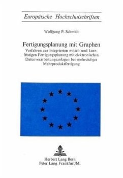 Fertigungsplanung mit Graphen - Schmidt, Wolfgang P.