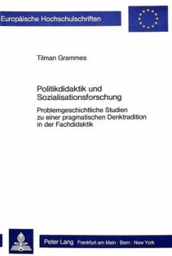 Politikdidaktik und Sozialisationsforschung - Grammes, Tilman