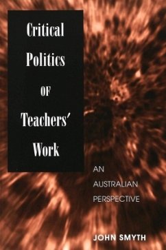 Critical Politics of Teachers' Work - Smyth, John