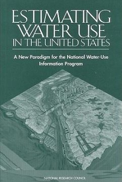 Estimating Water Use in the United States - National Research Council; Division On Earth And Life Studies; Water Science And Technology Board; Committee on Usgs Water Resources Research