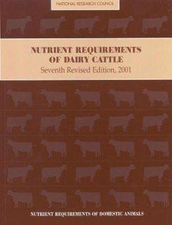 Nutrient Requirements of Dairy Cattle - National Research Council; Board on Agriculture and Natural Resources; Committee on Animal Nutrition; Subcommittee on Dairy Cattle Nutrition
